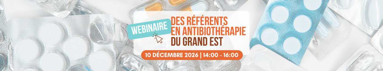 antibioest webinaire des referents atb du grand est bannière webinaire annuel référents